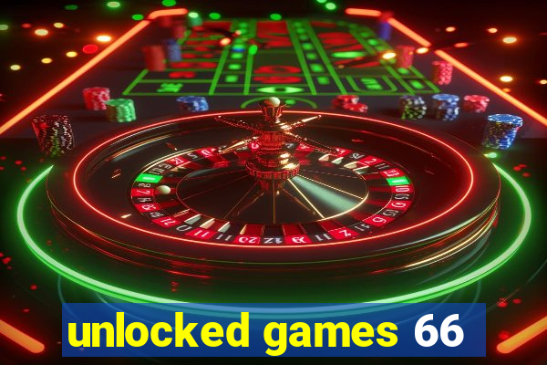 unlocked games 66